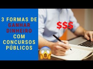 Leia mais sobre o artigo Como GANHAR DINHEIRO com concursos públicos | 3 Formas de como ganhar dinheiro e fazer renda extra