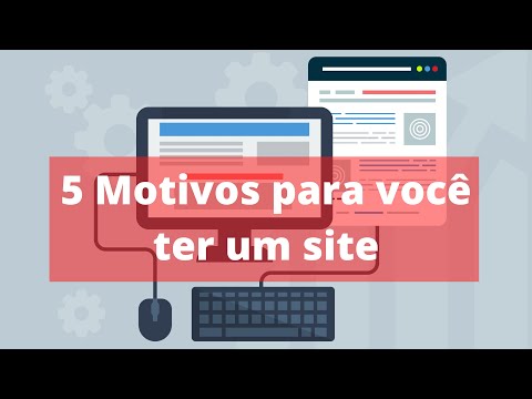 Leia mais sobre o artigo 5 Motivos para ter um Site | Veja porque é importante você ter um