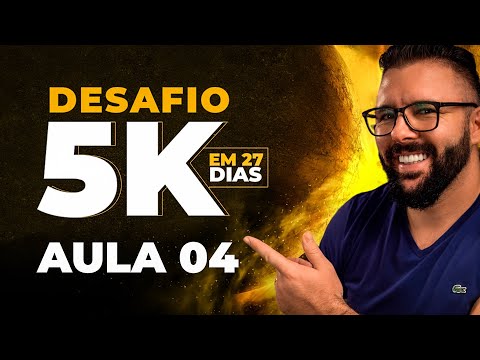 Leia mais sobre o artigo Passo a Passo 5K em 27 Dias (Aula 04) – 09/08/2021 – 20Hs