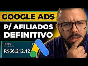 Leia mais sobre o artigo GOOGLE ADS p/ AFILIADOS – Guia Definitivo Passo a Passo e Completo Google Ads Hotmart Eduzz
