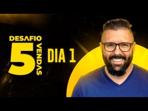 Leia mais sobre o artigo Desafio 5Vendas – Dia 18/10/2021 – 20Hs