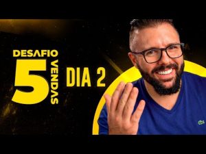 Leia mais sobre o artigo Desafio 5Vendas – Dia 02 – 19/10/2021 – 20Hs