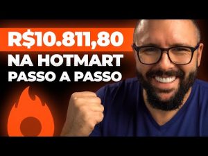 Leia mais sobre o artigo HOTMART PARA INICIANTES, PASSO A PASSO PARA GANHAR 11 254,17 POR MÊS NA HOTMART