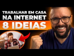 Leia mais sobre o artigo COMO TRABALHAR EM CASA PELA INTERNET COMEÇANDO DO ZERO