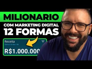 Leia mais sobre o artigo 12 MANEIRAS DE FICAR MILIONÁRIO COM MARKETING DIGITAL