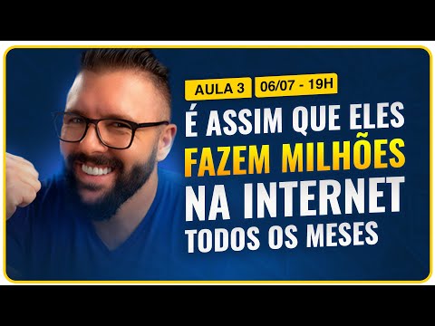 No momento, você está visualizando Aula 03 – É ASSIM QUE ELES FAZEM MILHÕES NA INTERNET TODOS OS MESES