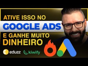 Leia mais sobre o artigo GOOGLE ADS para AFILIADOS Hotmart, Eduzz, Kiwify, Monetizze 2022 Tutorial Completo