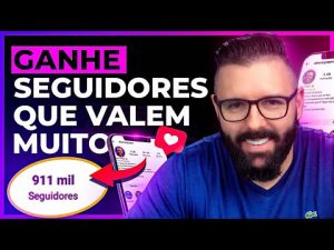 Leia mais sobre o artigo COMO GANHAR SEGUIDORES NO INSTAGRAM QUE COMPRAM DE VOCÊ (Atualizado 2023)