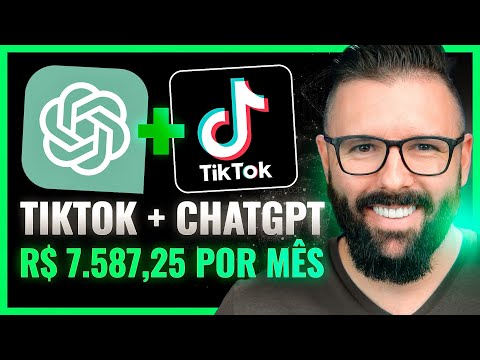 No momento, você está visualizando TIKTOK e CHATGPT Como Ganhar Dinheiro com TikTok  Automaticamente com o ChatGPT