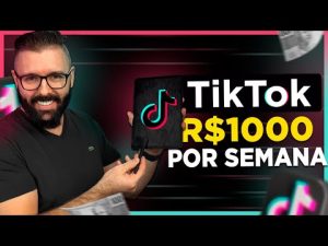 Leia mais sobre o artigo INCRÍVEL! Como Ganhar R$1000 p/ Semana com o TIKTOK (Passo a Passo Atualizado para Iniciantes 2023)