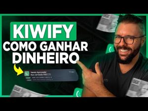 Leia mais sobre o artigo KIWIFY: Método Completo para GANHAR DINHEIRO na KIWIFY (Primeira venda em 20 Minutos, Passo a Passo)