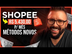 Leia mais sobre o artigo GANHAR DINHEIRO na SHOPEE, 7 Formas, Sem Investir, Sem Aparecer, Afiliado Shopee 7 Métodos