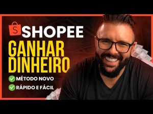 Leia mais sobre o artigo Como GANHAR DINHEIRO na SHOPEE (Método Rápido e Fácil para Iniciantes, Sem Investir Nada)