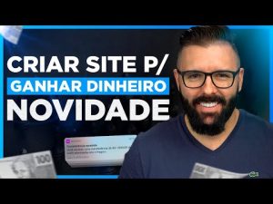Leia mais sobre o artigo Como CRIAR um SITE Profissional do Zero e GANHAR DINHEIRO com ELE