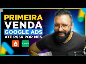 Leia mais sobre o artigo PRIMEIRA VENDA como Afiliado Hotmart, Kiwify com GOOGLE ADS, Passo a Passo do Zero até 5 Mil p/ Mês