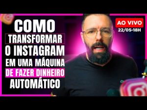 Leia mais sobre o artigo 🔴 Ao Vivo – Como Transformar o Instagram em uma Máquina de Fazer Dinheiro Automático