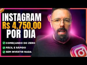 Leia mais sobre o artigo Ganhar Dinheiro no Instagram | Tutorial Completo para Iniciantes