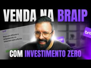 Leia mais sobre o artigo Como Vender Todo Dia na Braip Com Investimento Zero – [Tutorial de Vendas]