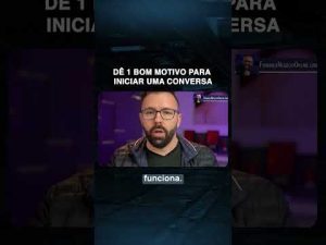 Leia mais sobre o artigo Dê um bom motivo para iniciar uma conversa