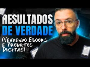 Leia mais sobre o artigo 🔴 Como Realmente Ter RESULTADOS DE VERDADE Vendendo E-books e Produtos Digitais [NOVOS CONCEITOS]
