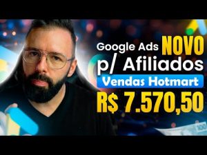 Leia mais sobre o artigo GOOGLE ADS: FAÇA SUA PRIMEIRA VENDA COMO AFILIADO EM 20 MINUTOS – Investindo R$10 (Tutorial)